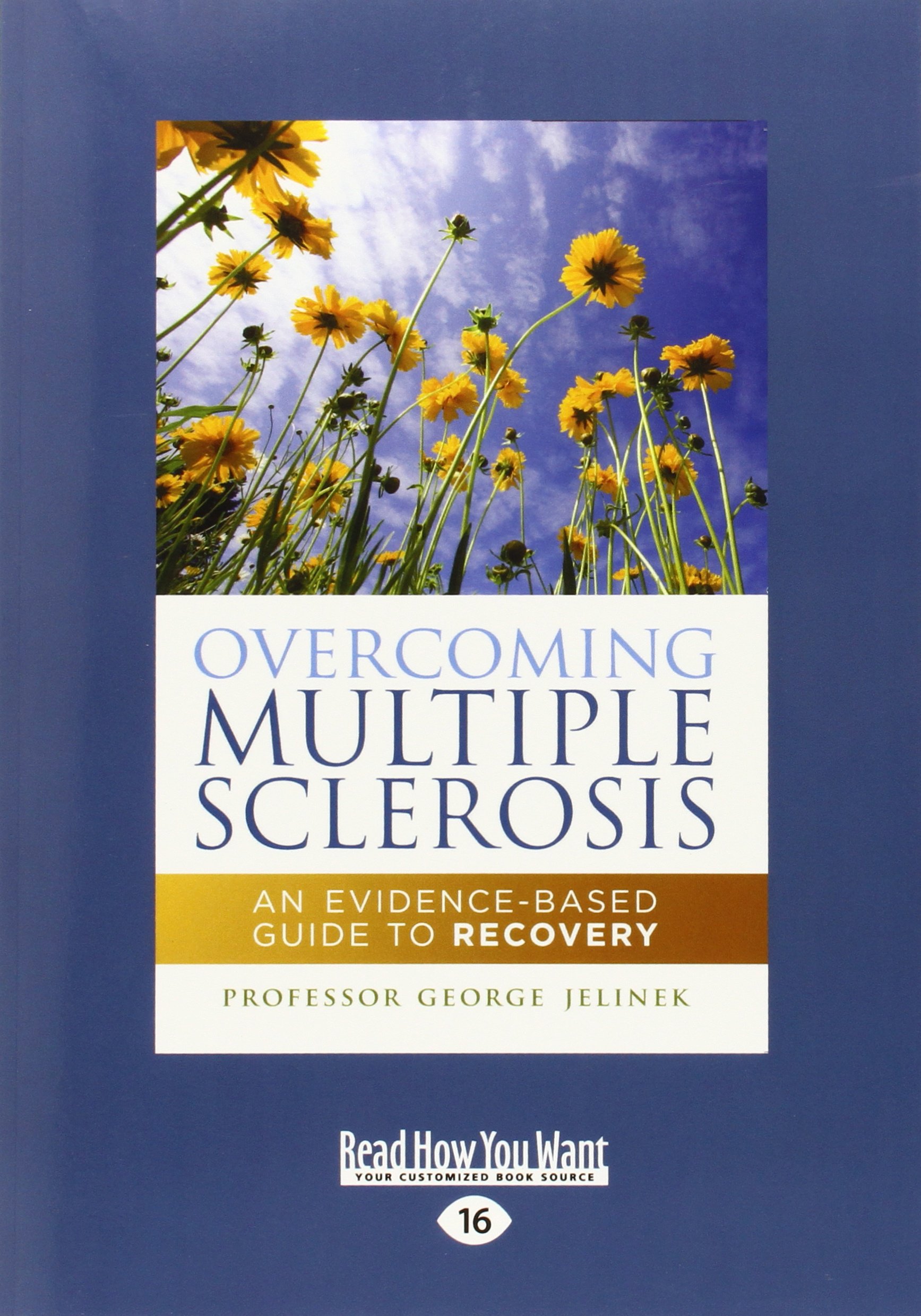 Overcoming Multiple Sclerosis An Evidence-Based Guide to Recovery